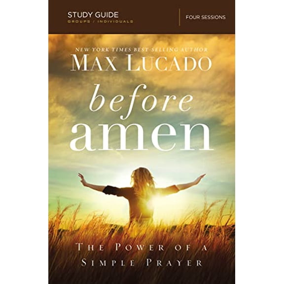 Pre-Owned Before Amen Bible Study Guide: The Power of a Simple Prayer (Paperback) 0529123347 9780529123343