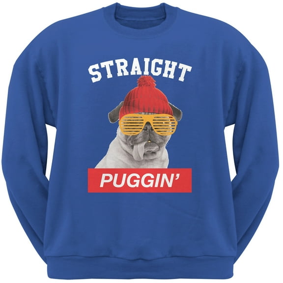 Straight Puggin' Royal Adult Sweatshirt