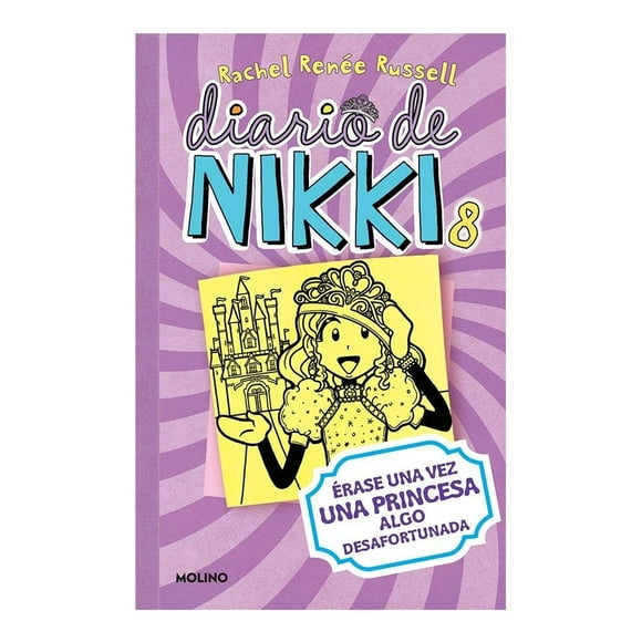 Diario de Nikki 8. Erase Una Vez Una Pri Molino Penguin Random House Rachel Renee Russell