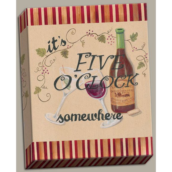 5 o'clock Somewhere! Fun, Vintage Wine Sign; One 11x14 Hand-Stretched Canvas
