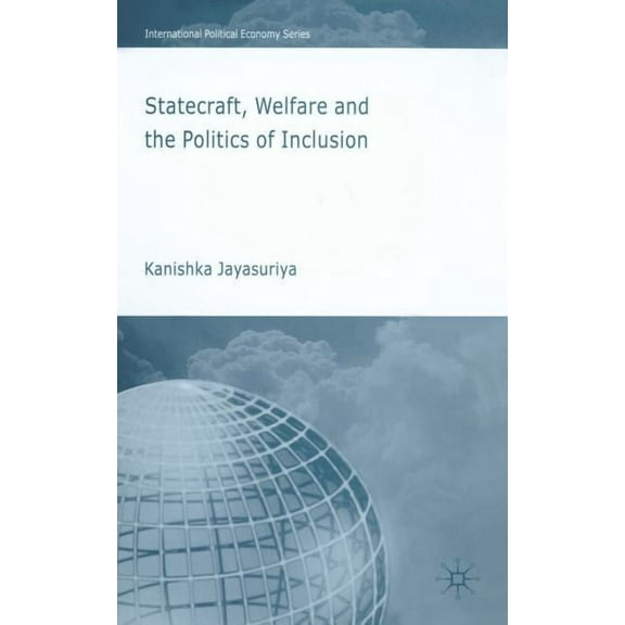 International Political Economy Statecraft, Welfare and the Politics of Inclusion, (Paperback)