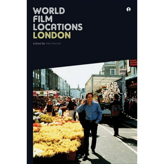 World Film Locations: World Film Locations: London (Paperback)