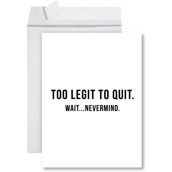 Koyal Wholesale Funny Jumbo New Job Card With Envelope 8.5 x 11 inch, Farewell Retirement Office, Too Legit To Quit