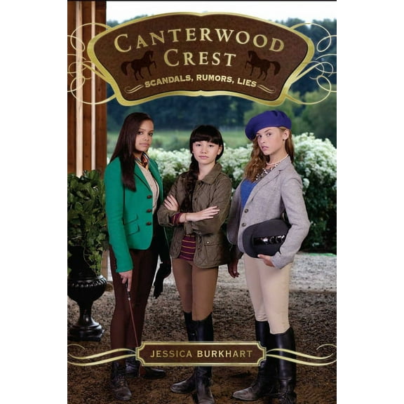 Canterwood Crest Scandals, Rumors, Lies, Book 11, (Paperback)