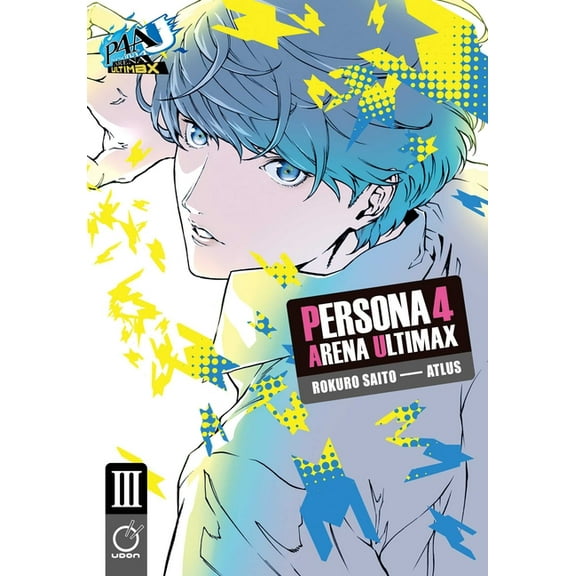 PERSONA 4 ARENA ULTIMAX GN: Persona 4 Arena Ultimax Volume 3 (Paperback)