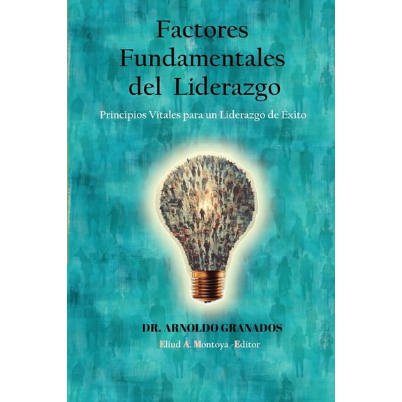 Factores fundamentales del liderazgo, (Paperback)