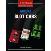 Greenberg's Guide to Aurora Slot Cars