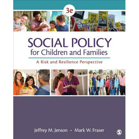 Social Policy for Children and Families : A Risk and Resilience