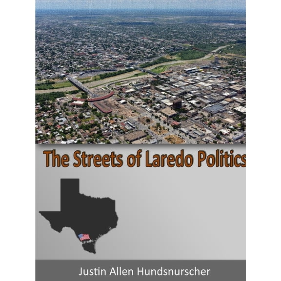 The Streets of Laredo Politics (Paperback)