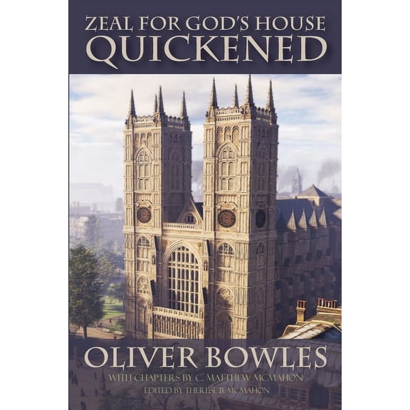 Zeal for God's House Quickened, (Paperback)