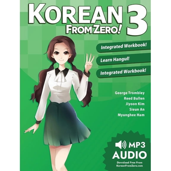 Korean from Zero! Korean From Zero! 3: Continue Mastering the Korean Language with Integrated Workbook and Online Course, Book 3, (Paperback)
