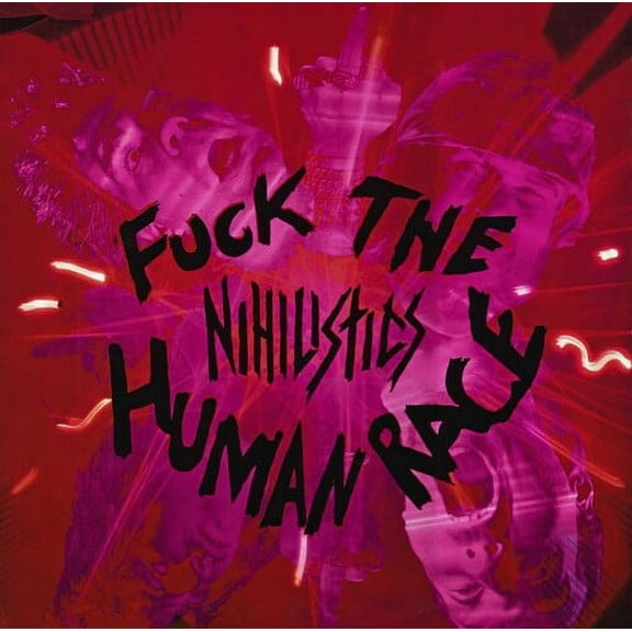 Nihilistics - Fnck The Human Race - Music & Performance - CD