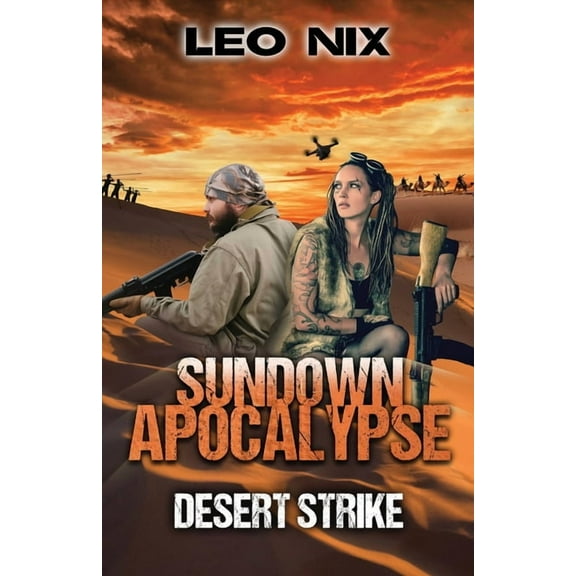 Sundown Apocalypse Desert Strike, Book 4, (Paperback)