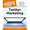 thumbnail image 1 of Pre-Owned The Complete Idiot's Guide to Twitter Marketing (Paperback) 1615641572 9781615641574, 1 of 1