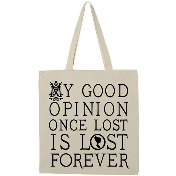 Inktastic Jane Austen Good Opinion Quote Tote Bag