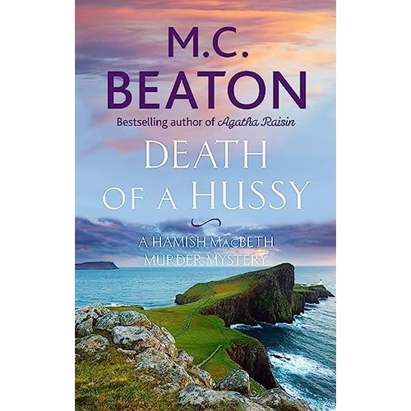 Pre-Owned Death of a Hussy (Hamish Macbeth), 9781472124104, 1472124103, Paperback,