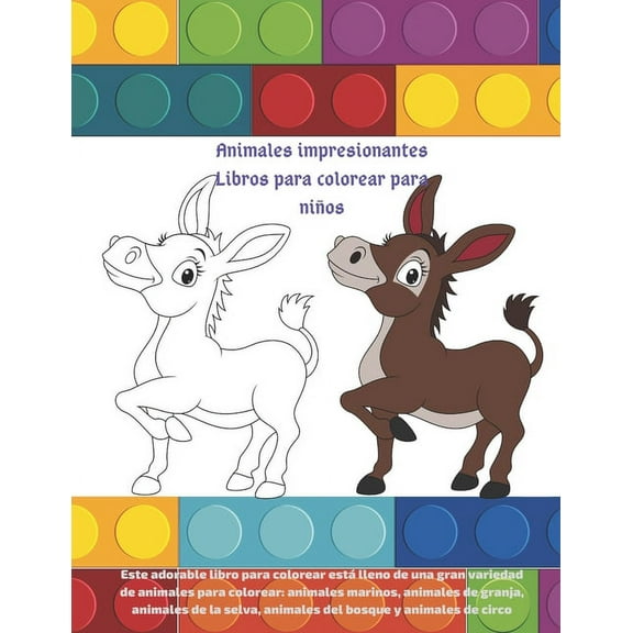 Animales impresionantes Libros para colorear para niÃ±os - Este adorable libro para colorear estÃ¡ lleno de una gran varie, (Paperback)