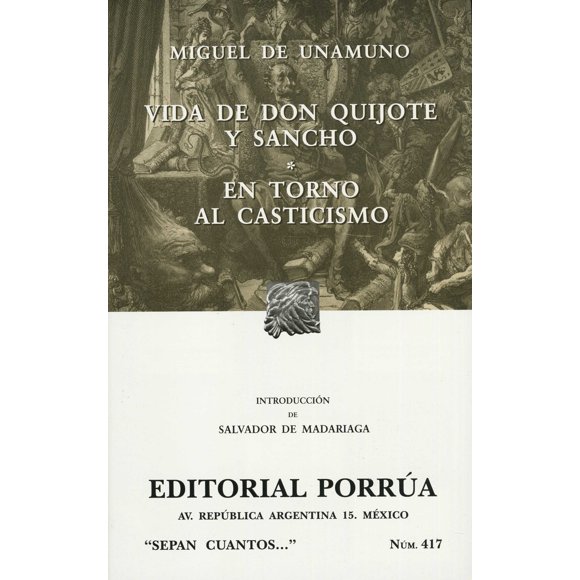 LA VIDA DE DON QUIJOTE Y SANCHO SC417 PORRUA