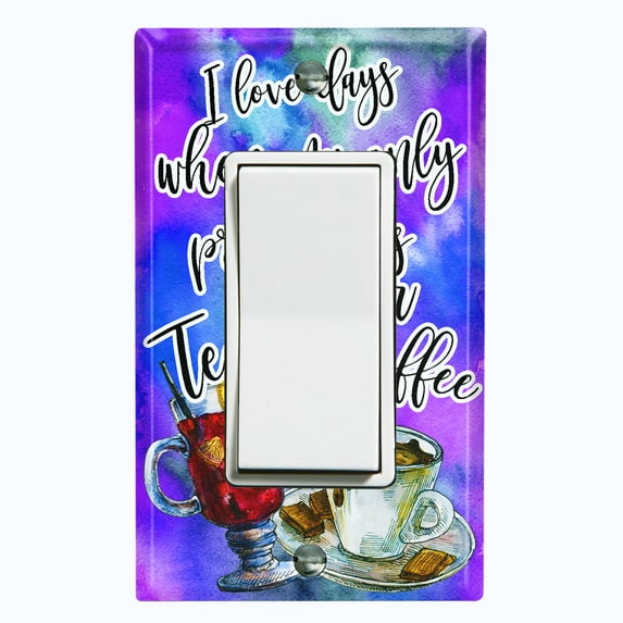 Metal Light Switch Wall Plate Outlet Cover (I Love Days When My Only Problem is Tea or Coffee Purple - Single Rocker)
