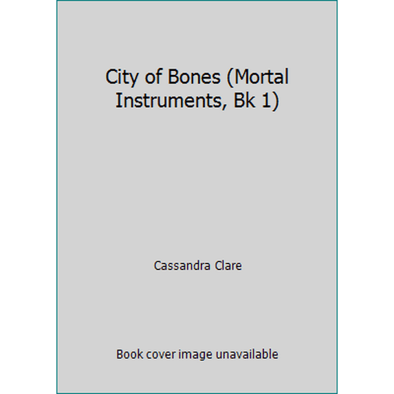 Pre-Owned City of Bones (Mortal Instruments, Bk 1) (Paperback) 1406307629 9781406307627