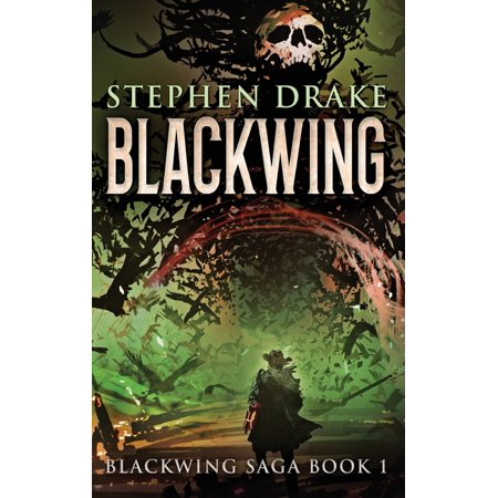 Blackwing Saga Blackwing Book 1 (Hardcover)