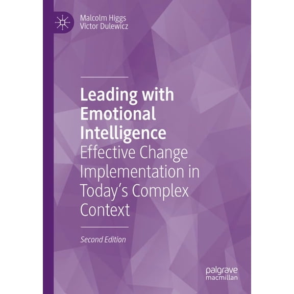 Leading with Emotional Intelligence: Effective Change Implementation in Today's Complex Context, (Hardcover)