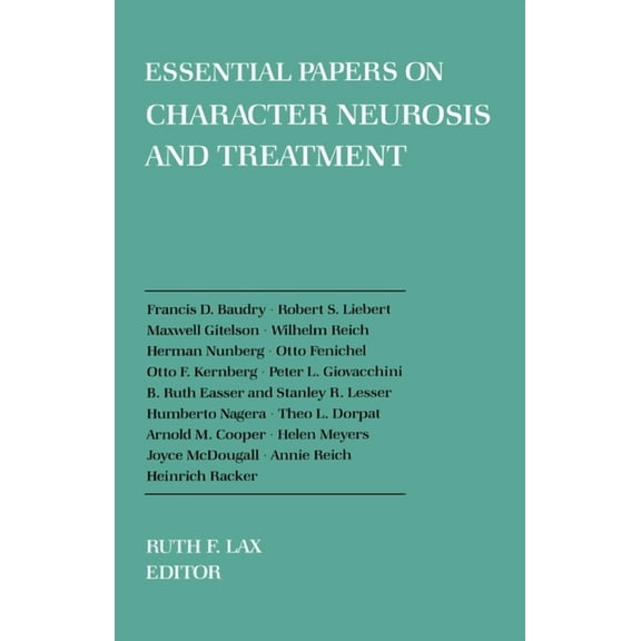 Essential Papers on Psychoanalysis Essential Papers on Character Neurosis & Treatment, Book 2, (Paperback)