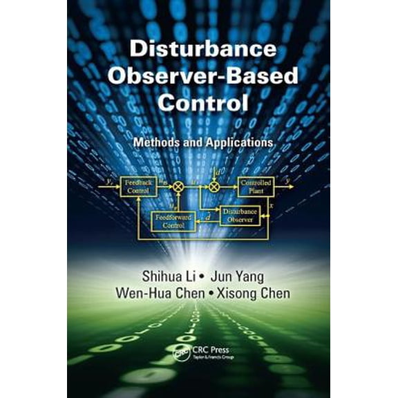 Pre-Owned Disturbance Observer-Based Control: Methods and Applications, (Paperback)