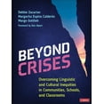 thumbnail image 1 of Pre-Owned Beyond Crises: Overcoming Linguistic and Cultural Inequities in Communities, Schools, and Classrooms, 9781071844649, 1071844644, Paperback, 1 edition, 1 of 1