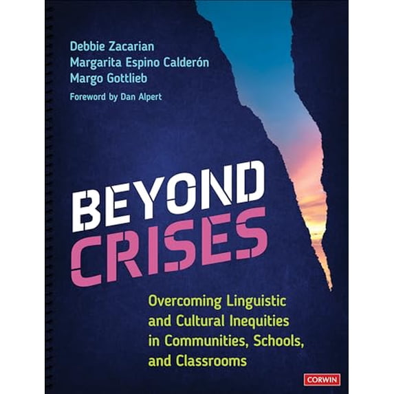 Pre-Owned Beyond Crises: Overcoming Linguistic and Cultural Inequities in Communities, Schools, and Classrooms, 9781071844649, 1071844644, Paperback, 1 edition