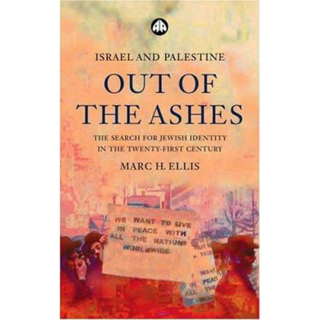 Israel and Palestine - Out of the Ashes: The Search for Jewish Identity in the Twenty-First Century [Paperback - Used]