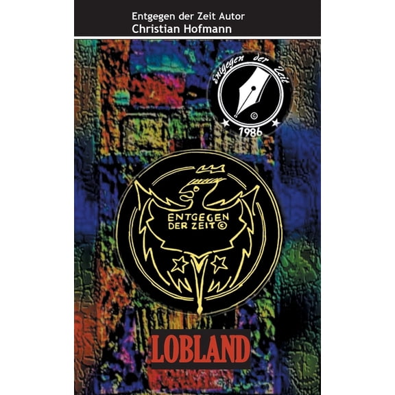 Lobland: Entgegen der Zeit, (Paperback)