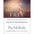 thumbnail image 1 of Pre-Owned Breaking Free: A Recovery Handbook for ``Facing Codependence'' (Paperback) 0062505904 9780062505903, 1 of 1