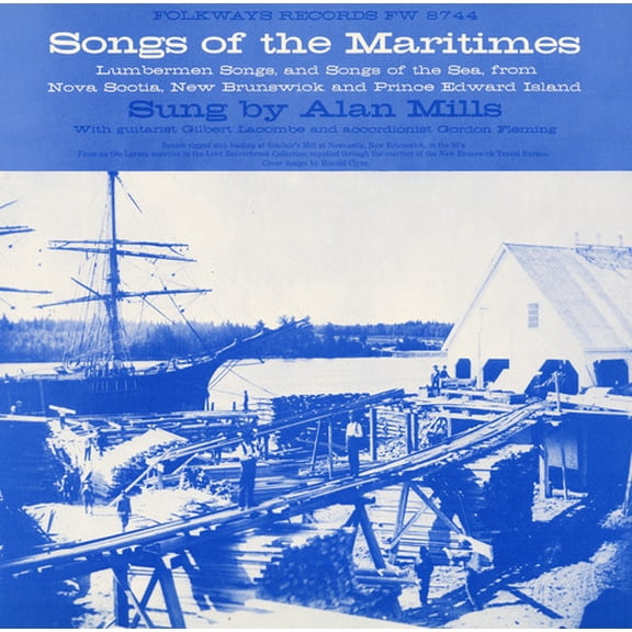 Alan Mills - Songs of the Maritimes: Lumberman - World / Reggae - CD