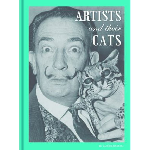 Pre-Owned Artists and Their Cats (Hardcover) 1452133557 9781452133553