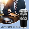 thumbnail image 2 of Lawyer Appreciation Gifts for Men, Christmas Gifts for Law Students Teachers Attorney Paralegal, 30oz Stainless Steel Travel Tumbler, We Can''t Fix Stupid But We Can Give It A Court Date, Black, 2 of 6