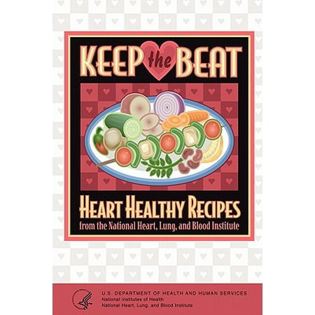 Keep the Beat : Heart Healthy Recipes