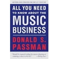 thumbnail image 1 of Pre-Owned All You Need to Know about the Music Business: Revised and Updated for the 21st Century (Hardcover) by Donald S Passman, 1 of 1