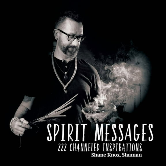 Spirit Messages: 222 Channeled Inspirations, (Paperback)