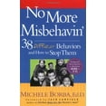 thumbnail image 2 of No More Misbehavin': 38 Difficult Behaviors and How to Stop Them, (Paperback), 2 of 2