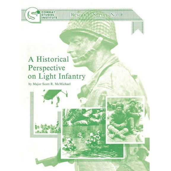 A Historical Perspective on Light Infantry (Paperback)