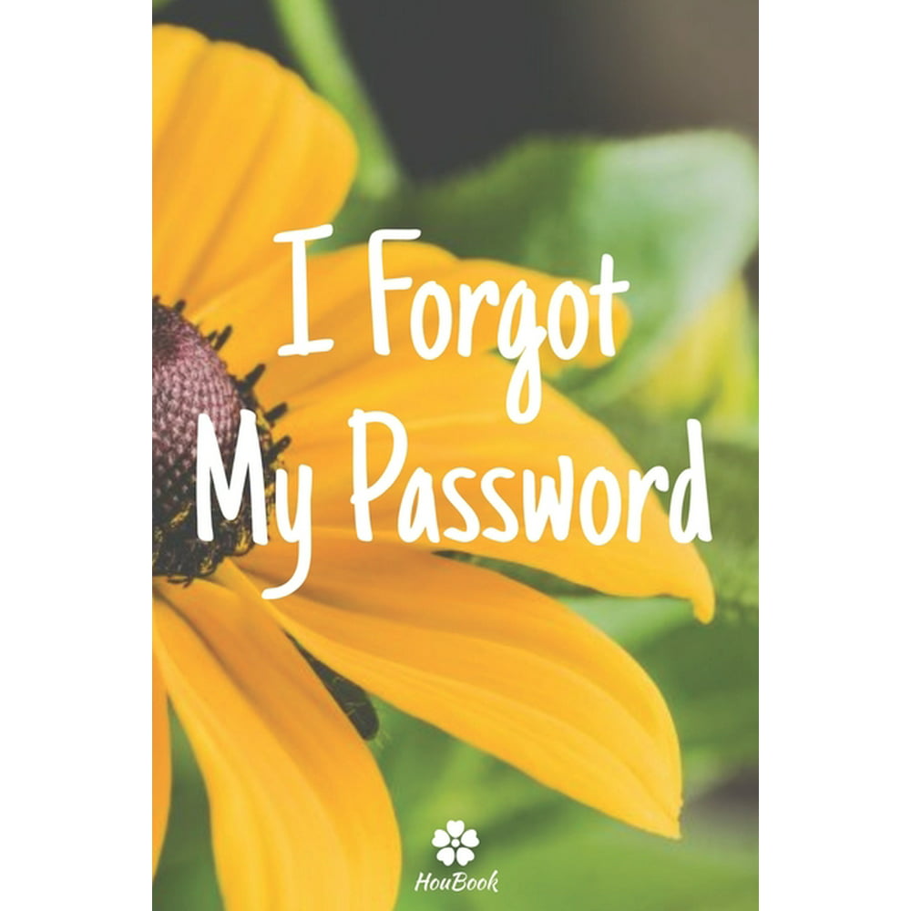 I Forgot My Password A Perfect Notebook To Protect All Your Usernames
