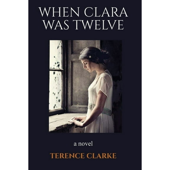 When Clara Was Twelve, (Paperback)