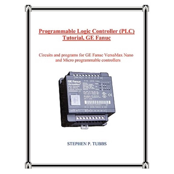 Programmable Logic Controller (Plc) Tutorial, GE Fanuc