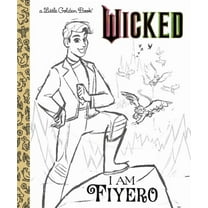 I Am Fiyero (Universal Pictures Wicked) (Hardcover)