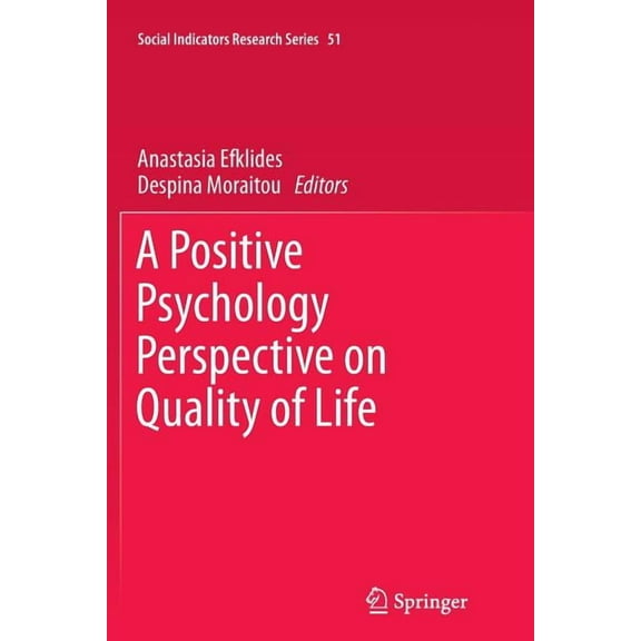 Social Indicators Research A Positive Psychology Perspective on Quality of Life, Book 51, (Paperback)