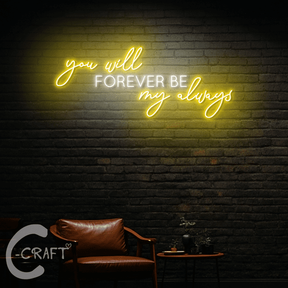 C-CRAFT You Will Forever Be My Always Neon Led Light Up 23 inch for Valentine & Wedding Decor