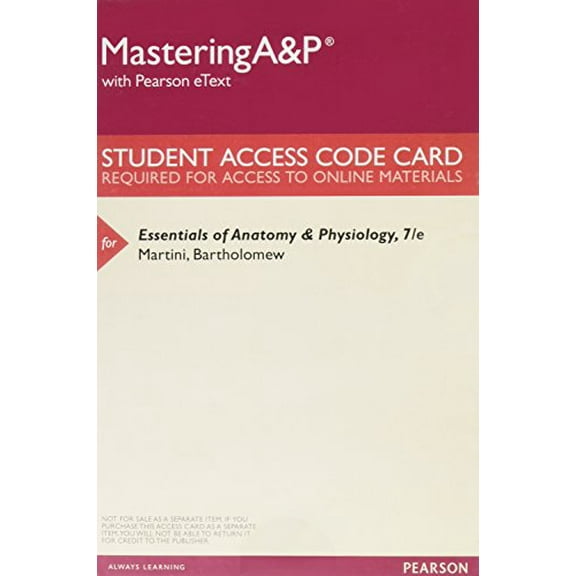 Mastering A&P with Pearson eText -- ValuePack Access Card -- for Essentials of Anatomy & Physiology, 9780134074887, Paperback, 7th edition