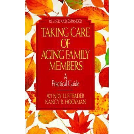 Pre-Owned Taking Care Of Aging Family Members Rev Ed: A Practical Guide (Hardcover) 0029195179 9780029195178