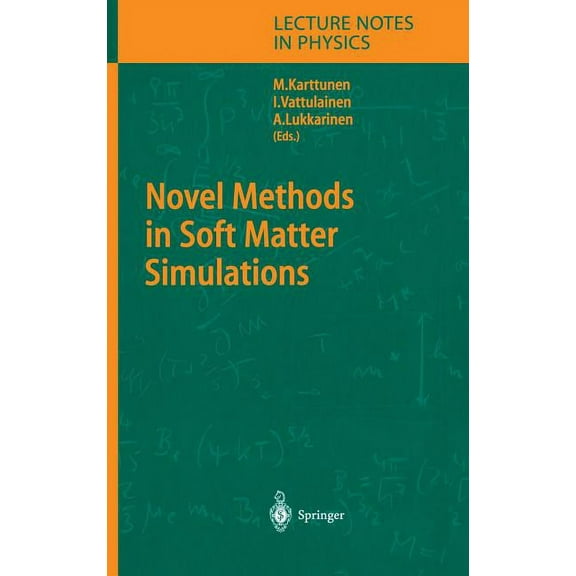Lecture Notes in Physics Novel Methods in Soft Matter Simulations, Book 640, (Hardcover)